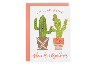 Stuck Together (Cactus) - Card