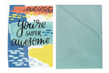 You're Super Awesome - Card